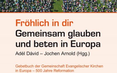Zeitgenössische Gebete und Meditationen aber auch Worte der Reformationszeit bietet das neue Buch "Fröhlich in dir", das die Gemeinschaft Evangelischer Kirchen in Europa herausgegeben hat.