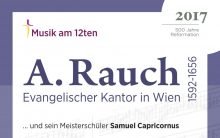 "Musik am 12ten" präsentiert Werke des evangelischen Kantors von Hernals Andreas Rauch. Er lebte und wirkte im 17. Jahrhundert. (Foto: M. Krampe)