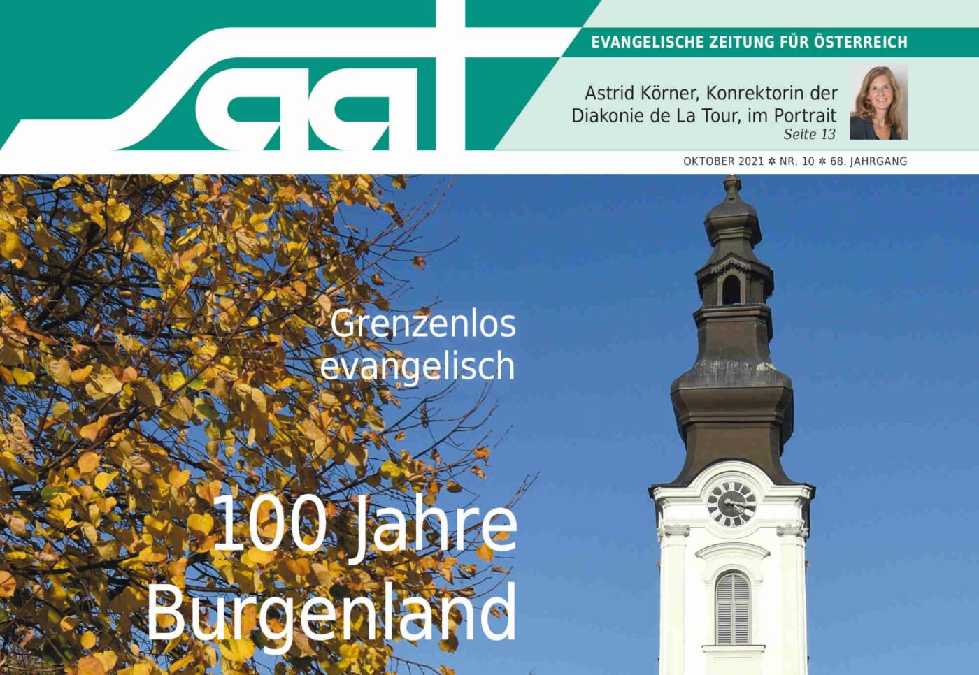 Grenzüberschreitende Zusammenarbeit hat im Burgenland Tradition. Nicht nur im Jubiläumsjahr 100 Jahre Burgenland, das die SAAT in der aktuellen Ausgabe näher beleuchtet.