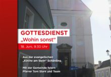 Menschen aus Nah und Fern versammeln sich nicht nur am 18. Juni zum Gottesdienst in der „Kirche am Stein“ in Schärding. (Foto: Uschmann, Grafik: ORF)